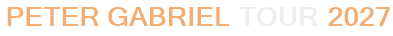 Peter Gabriel Tour 2027